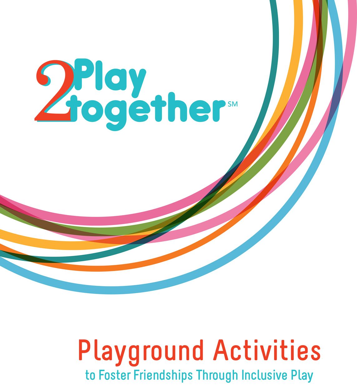 Playground Activities To Foster Friendship Through Inclusive Play Guidebook